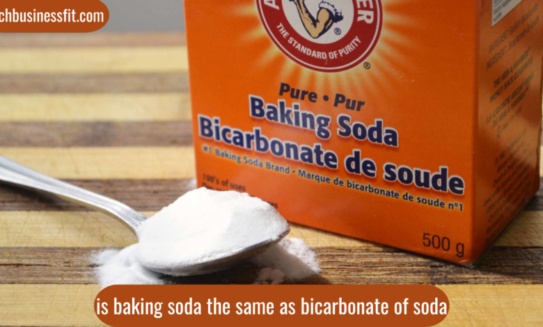 is baking soda the same as bicarbonate of soda